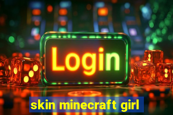 skin minecraft girl