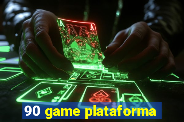 90 game plataforma