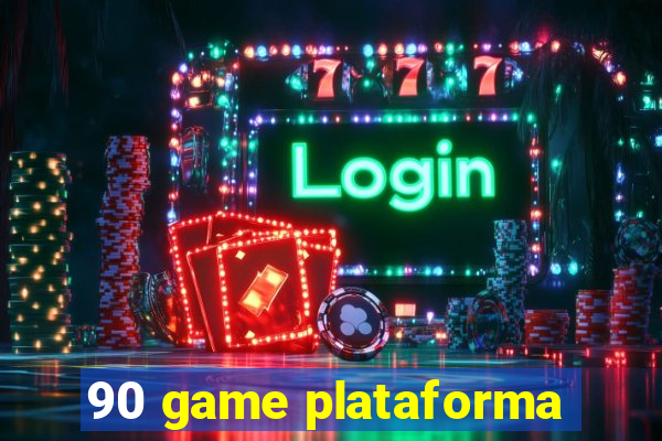 90 game plataforma
