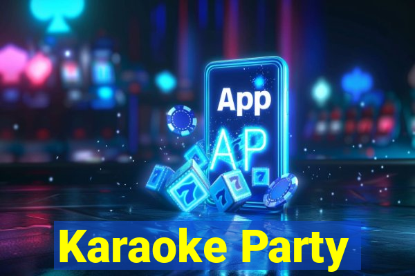Karaoke Party