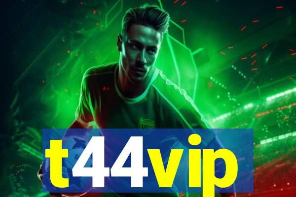 t44vip