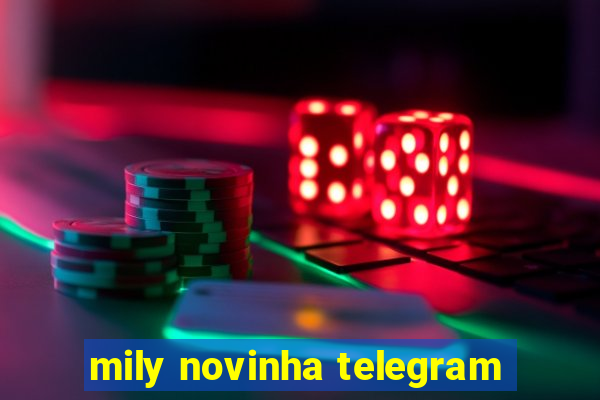 mily novinha telegram