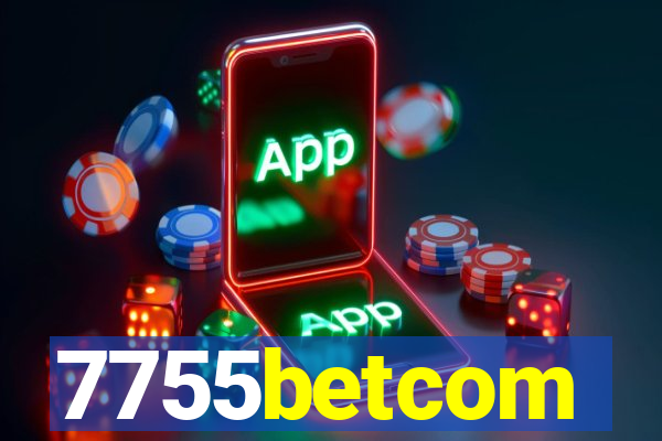7755betcom