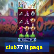 club7711 paga