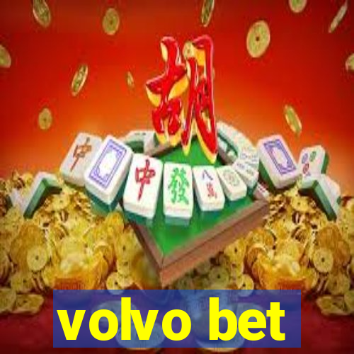 volvo bet