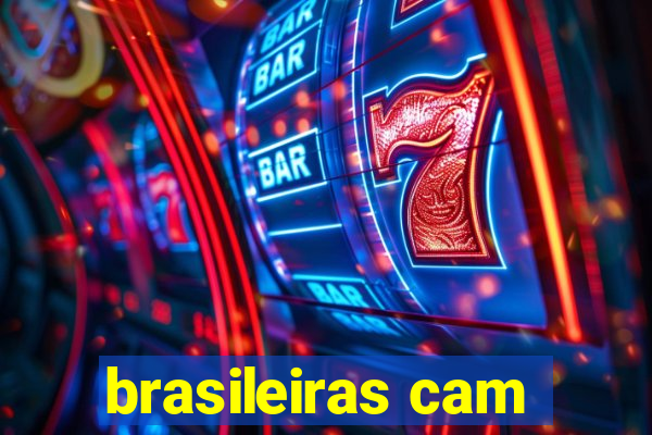 brasileiras cam