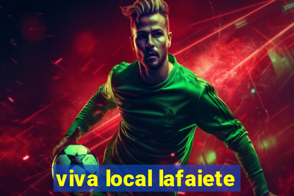 viva local lafaiete