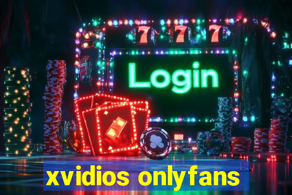 xvidios onlyfans