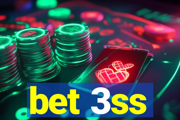 bet 3ss
