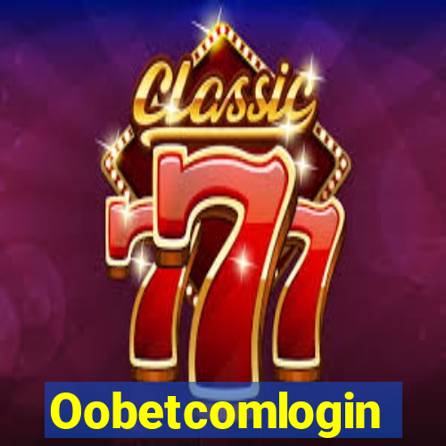Oobetcomlogin
