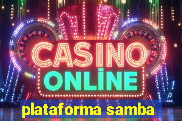plataforma samba