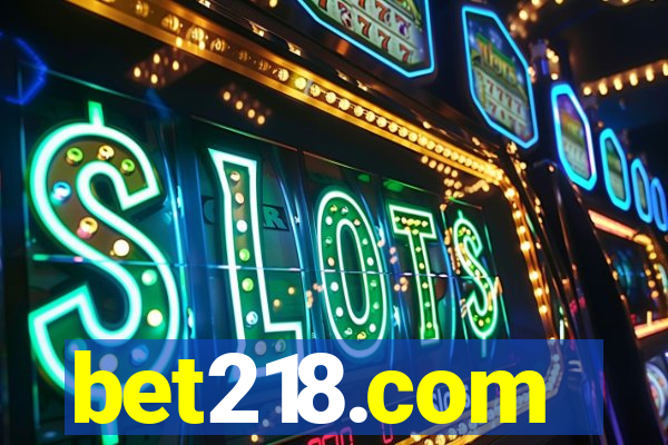 bet218.com