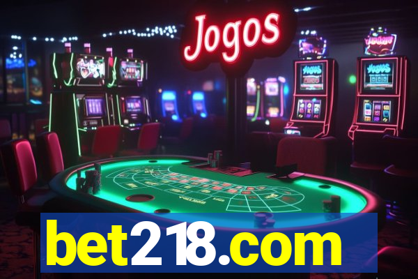 bet218.com