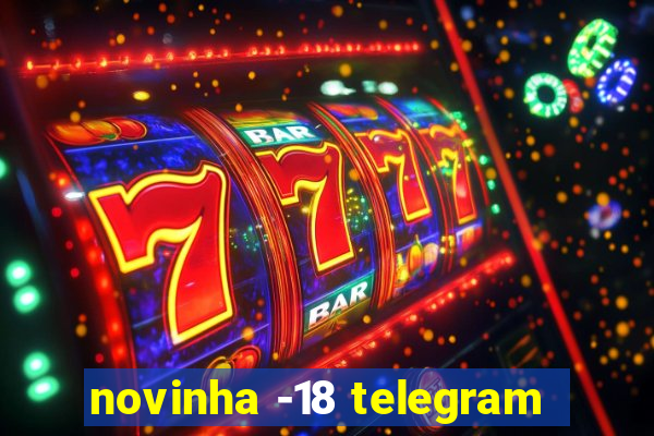 novinha -18 telegram