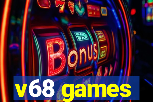 v68 games