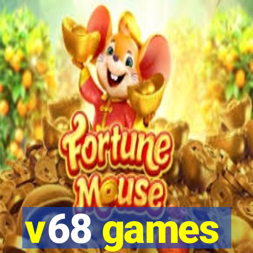 v68 games