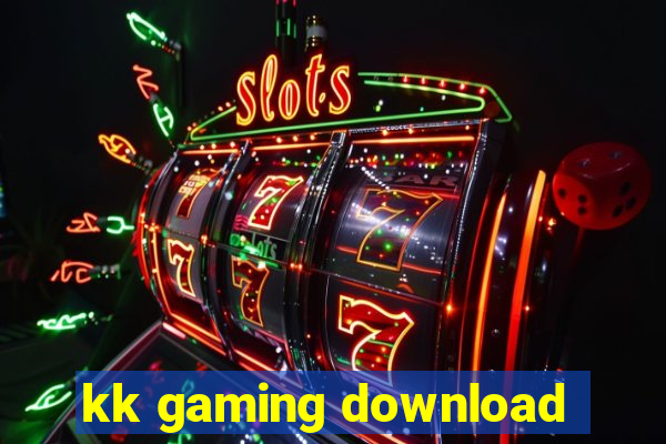 kk gaming download
