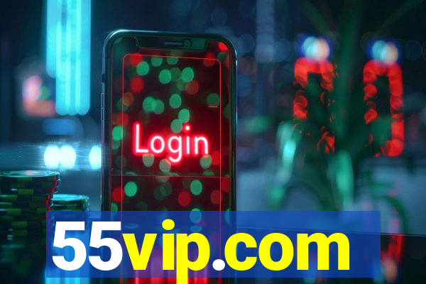 55vip.com