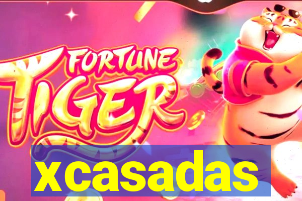 xcasadas