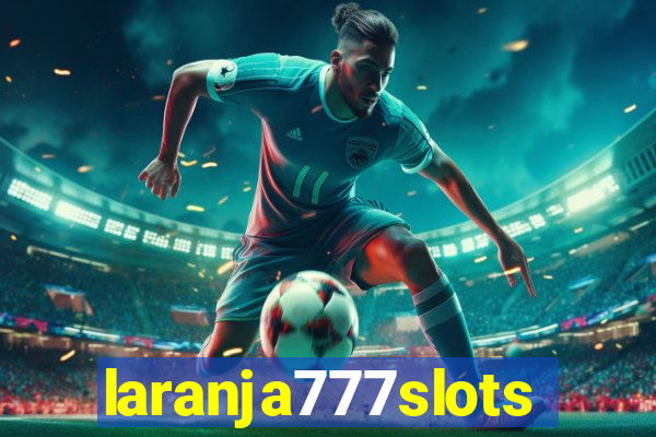 laranja777slots.com