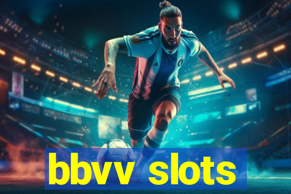 bbvv slots
