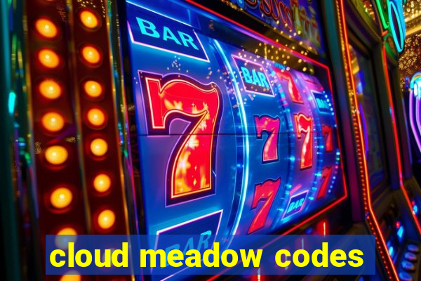 cloud meadow codes