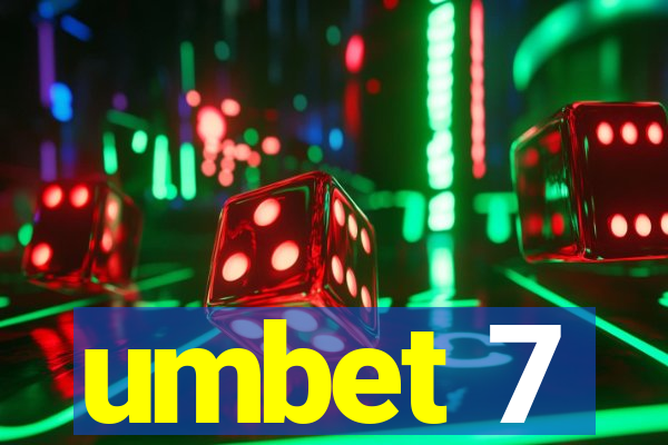 umbet 7