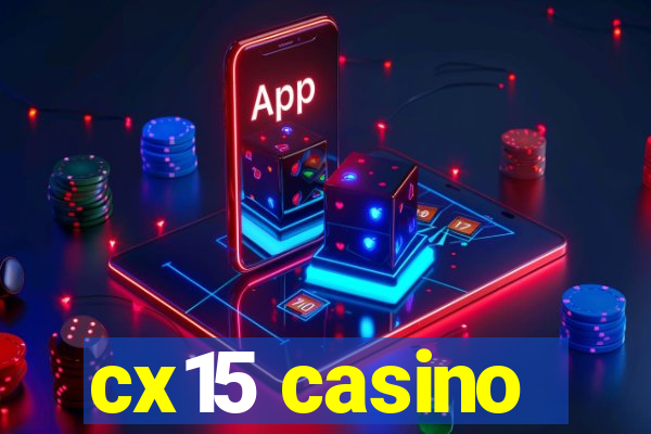 cx15 casino