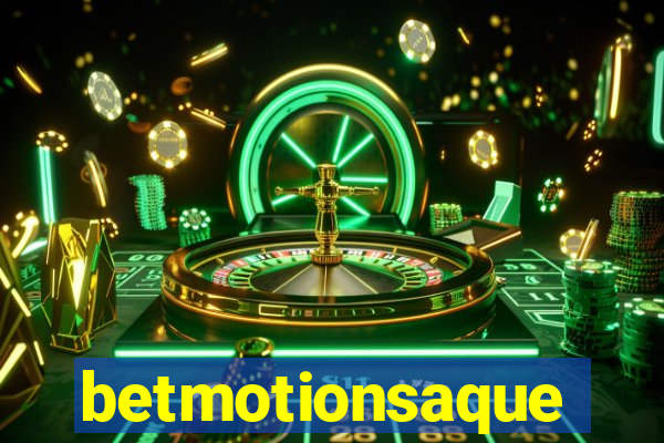 betmotionsaque