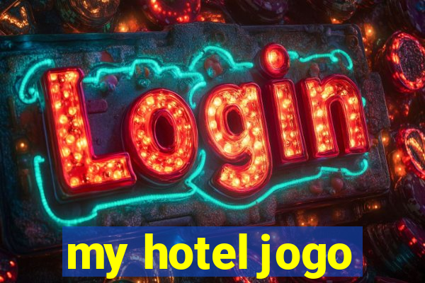 my hotel jogo