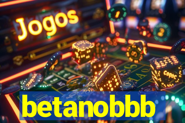 betanobbb