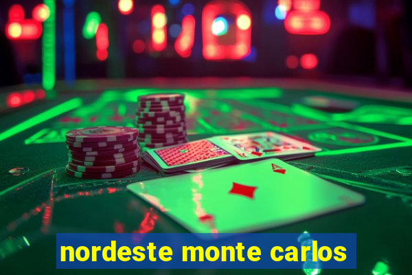 nordeste monte carlos