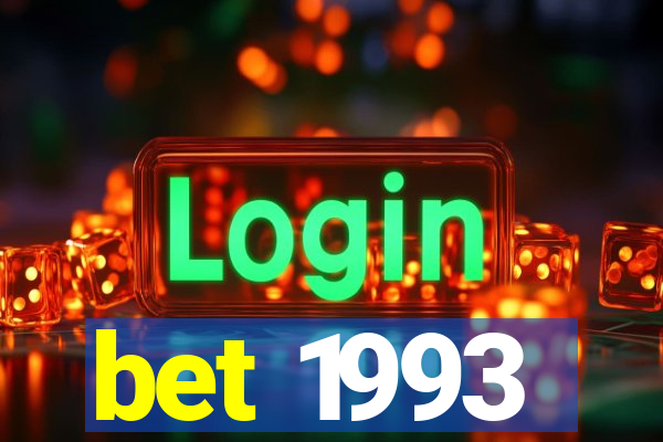 bet 1993