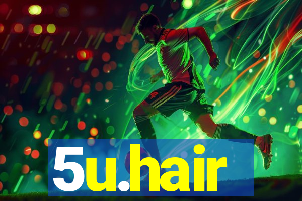 5u.hair