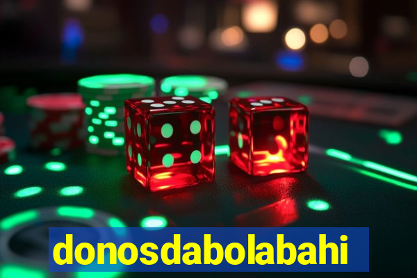 donosdabolabahia