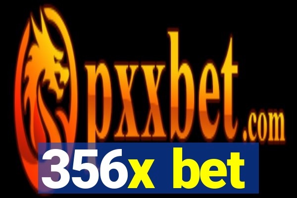 356x bet