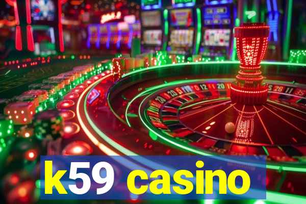 k59 casino