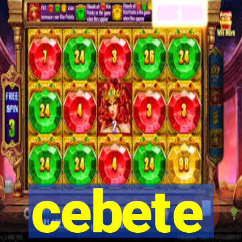 cebete
