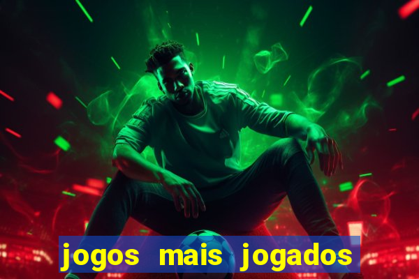 jogos mais jogados do mundo de todos os tempos