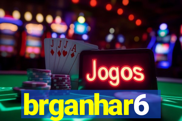 brganhar6