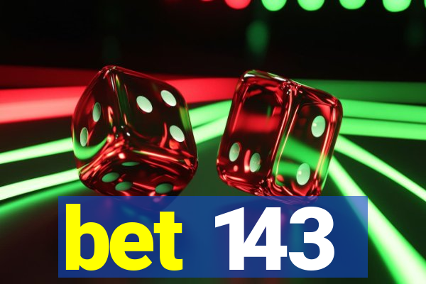 bet 143