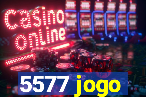 5577 jogo