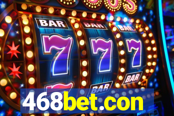 468bet.con