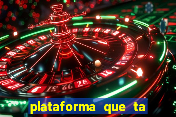 plataforma que ta pagando bem hoje