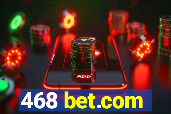 468 bet.com