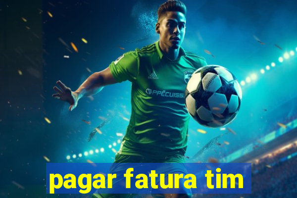 pagar fatura tim