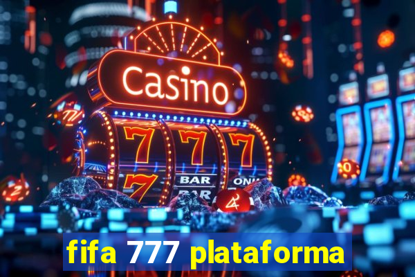 fifa 777 plataforma