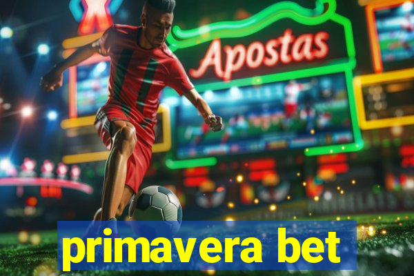 primavera bet
