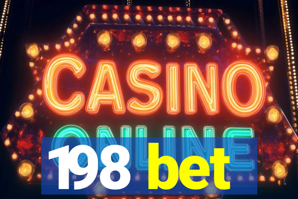 198 bet