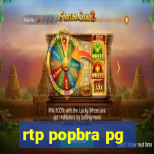rtp popbra pg